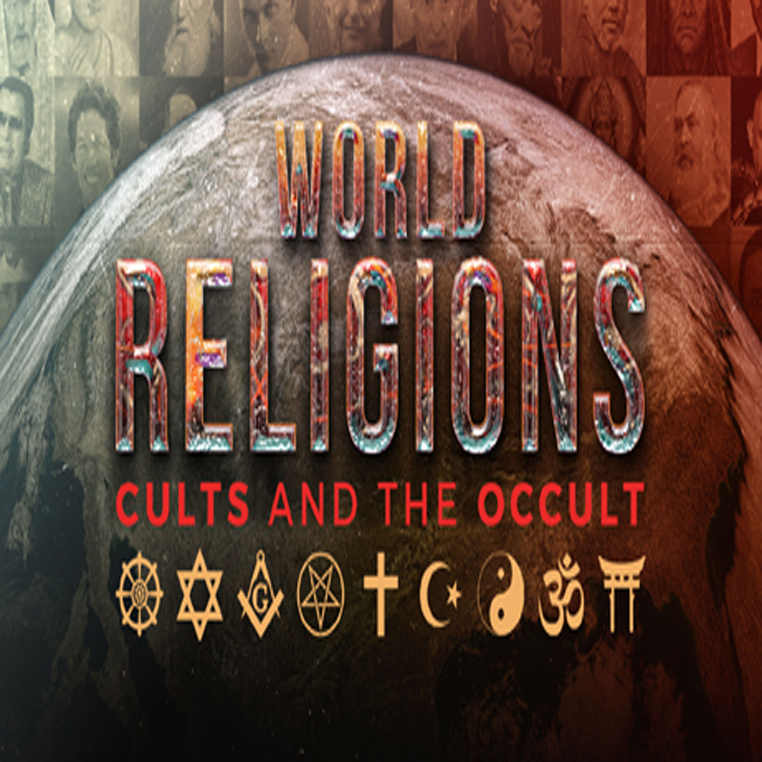 World Religions, Cults and The Occult - Video Podcast artwork