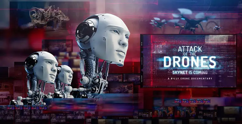 Attack of the Drones - Skynet is Coming