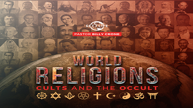 World Religions, Cults & The Occult