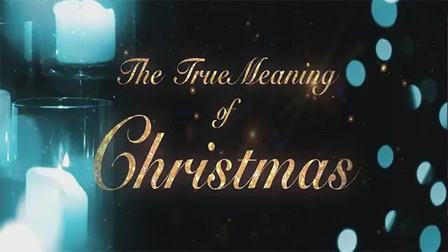 The True Meaning of Christmas