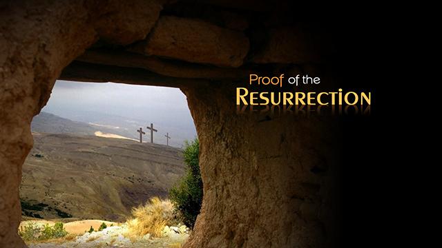 Proof of the Resurrection