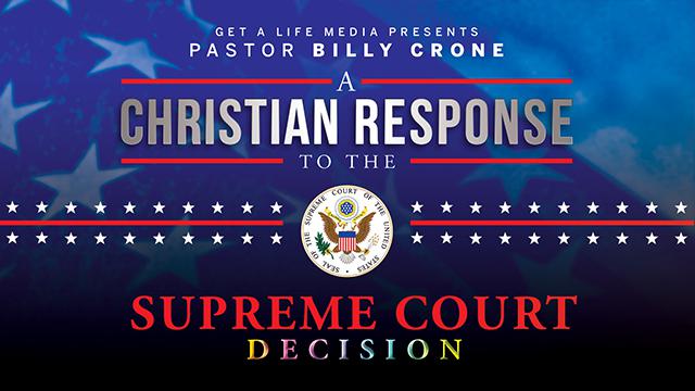 A Christian Response to the Supreme Court Decision