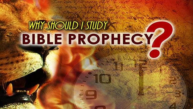 Why Should I Study Bible Prophecy?